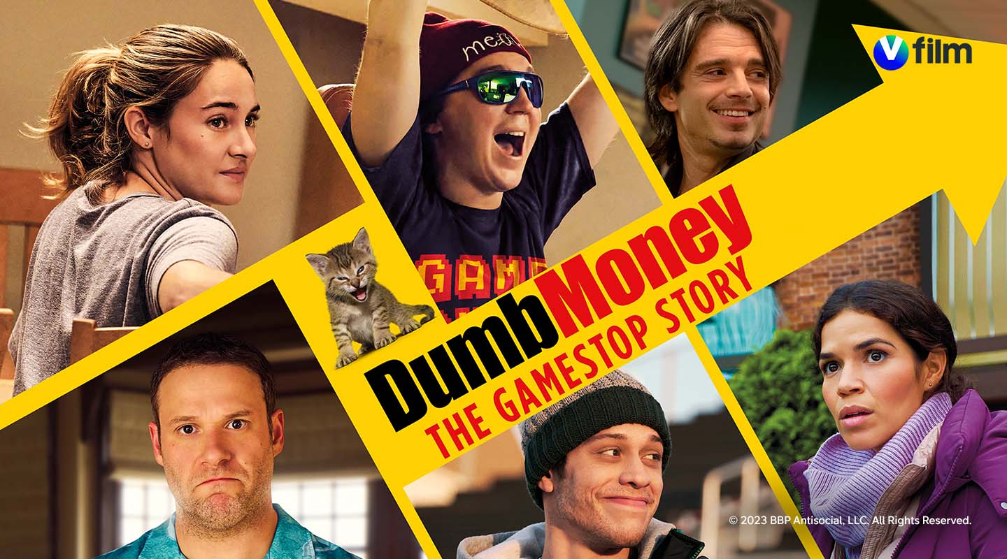 Dumb Money V film -kanavilla